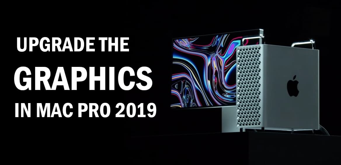add graphics in mac pro 2019