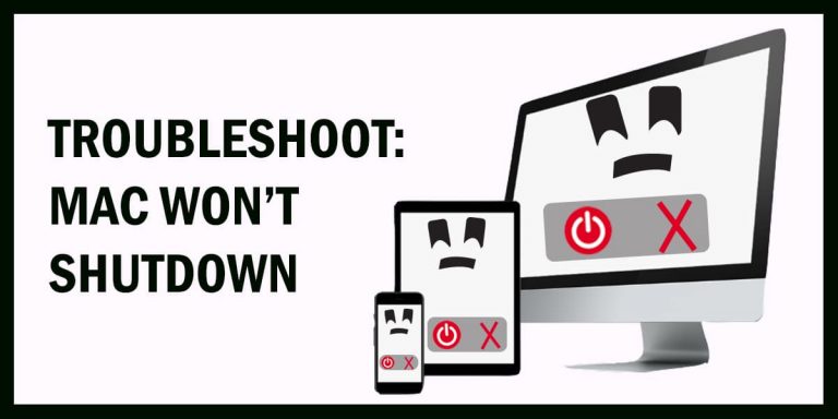 What to Do When Your Macbook Won’t Shut Down
