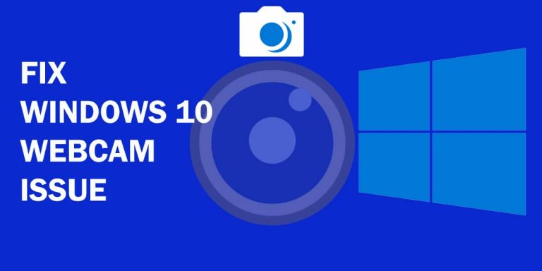 Fix: Windows 10 camera is not working