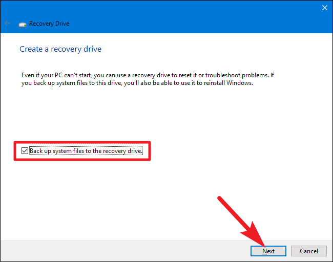 check "back up system files to recovery drive" and click next