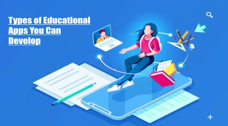 14 Types of Education Apps You Can Develop in 2023